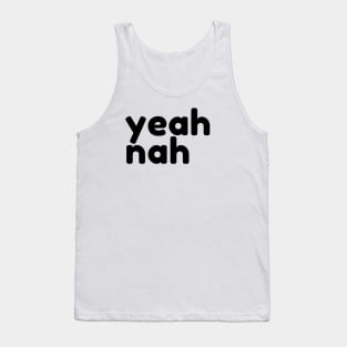 Yeah Nah. Funny Sarcastic NSFW Rude Inappropriate Saying Tank Top